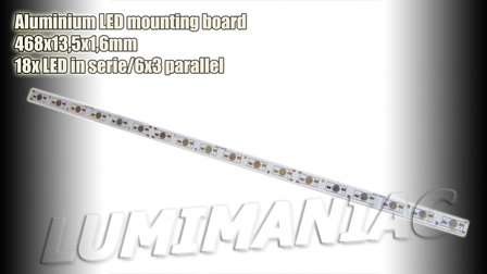 468mm Circuit Board voor 6x3 of 1x18 1W - 3W High Power LED's